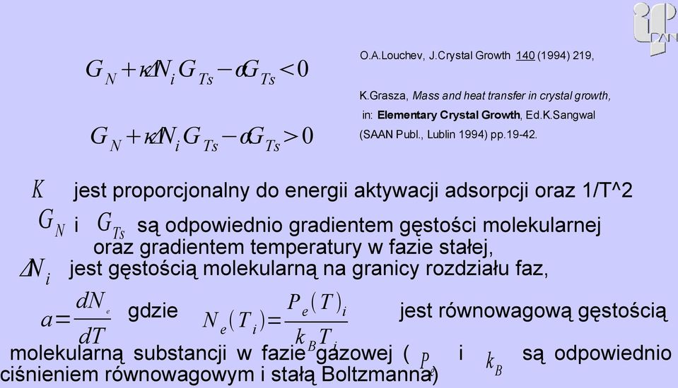 jest proporcjonalny do energii aktywacji adsorpcji oraz 1/T^2 i GTs są odpowiednio gradientem gęstości molekularnej oraz gradientem temperatury w fazie