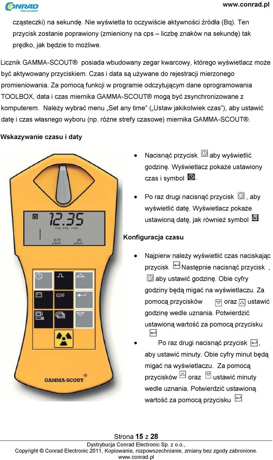 Za pomocą funkcji w programie odczytującym dane oprogramowania TOOLBOX, data i czas miernika GAMMA-SCOUT mogą być zsynchronizowane z komputerem.
