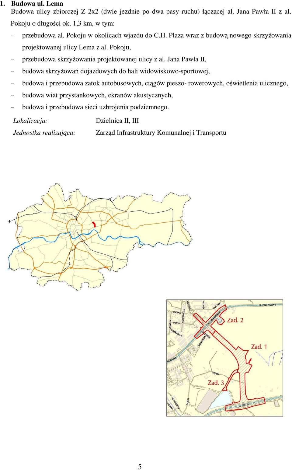 Pokoju, przebudowa skrzyŝowania projektowanej ulicy z al.
