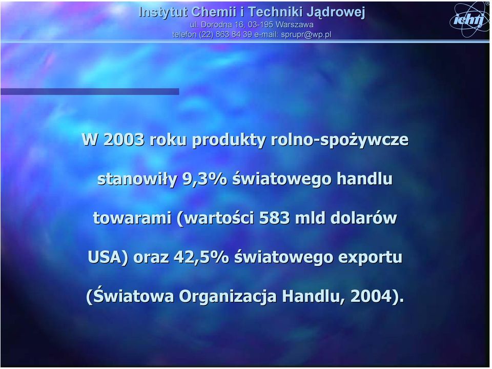 (wartości 583 mld dolarów USA) oraz 42,5%