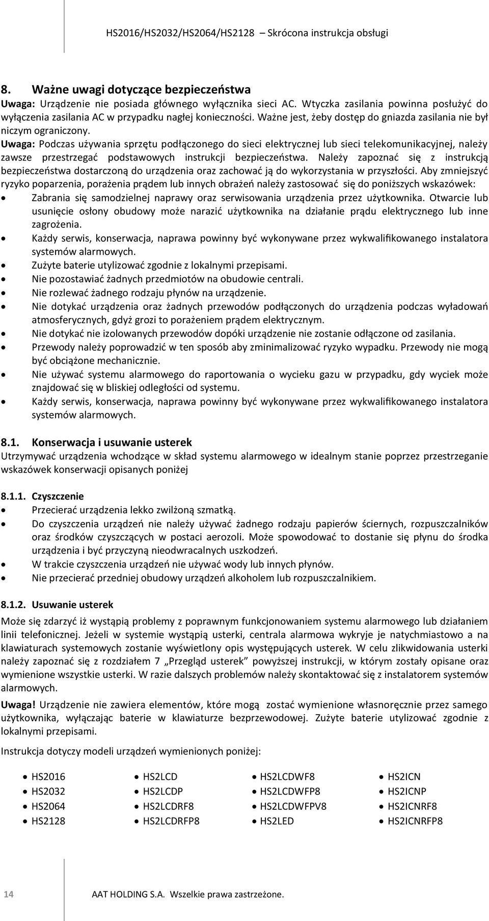 Uwaga: Podczas używania sprzętu podłączonego do sieci elektrycznej lub sieci telekomunikacyjnej, należy zawsze przestrzegać podstawowych instrukcji bezpieczeństwa.