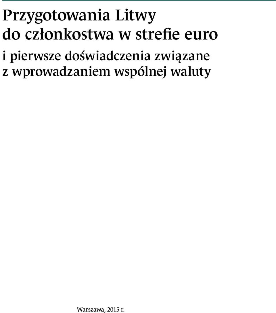 pierwsze doświadczenia związane z