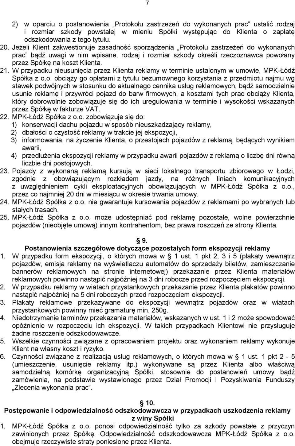 Klienta. 21. W przypadku nieusunięcia przez Klienta reklamy w terminie ustalon