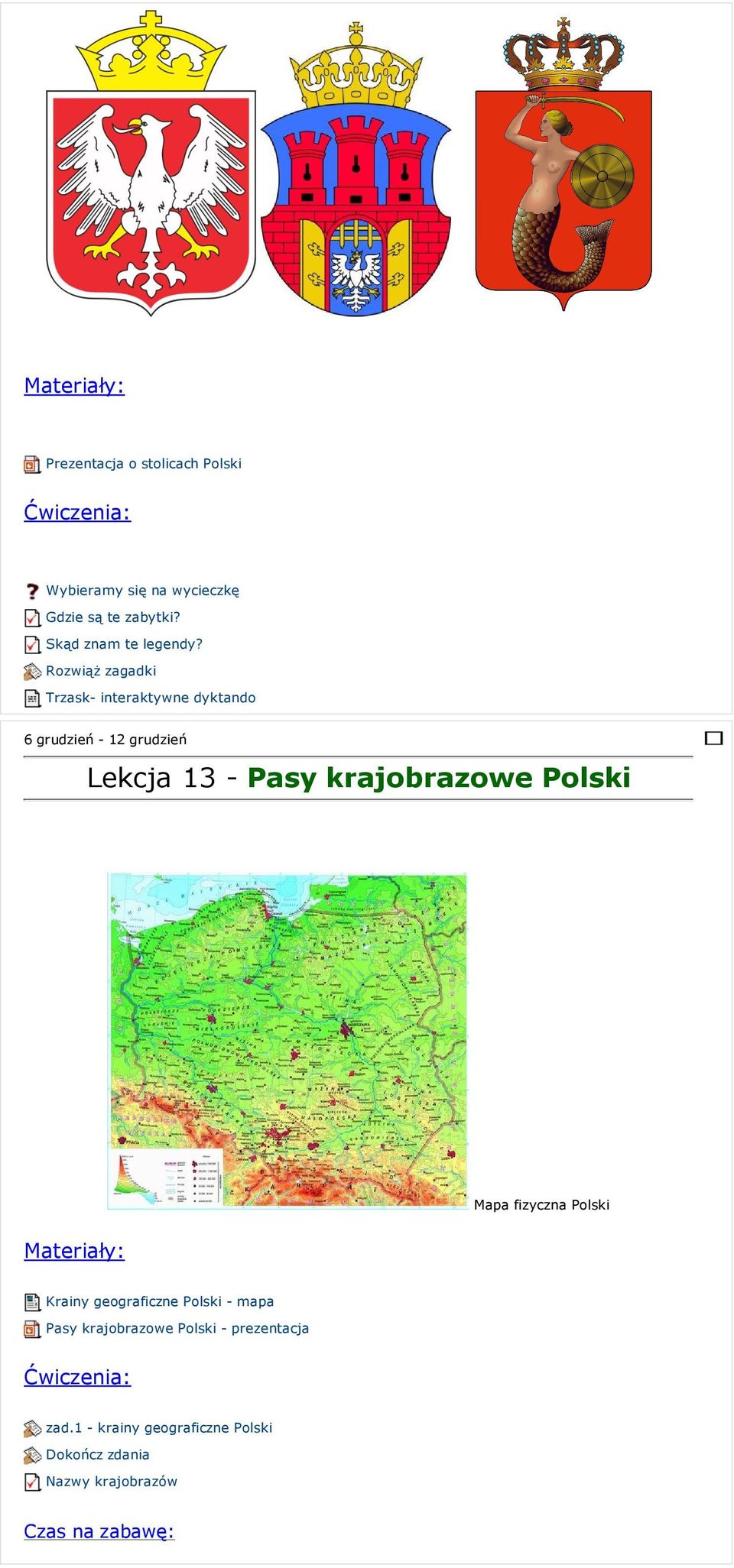 Rozwiąż zagadki Trzask- interaktywne dyktando 6 grudzień - 12 grudzień Lekcja 13 - Pasy