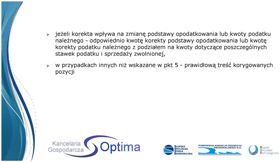 należnego z podziałem na kwoty dotyczące poszczególnych stawek podatku i sprzedaży