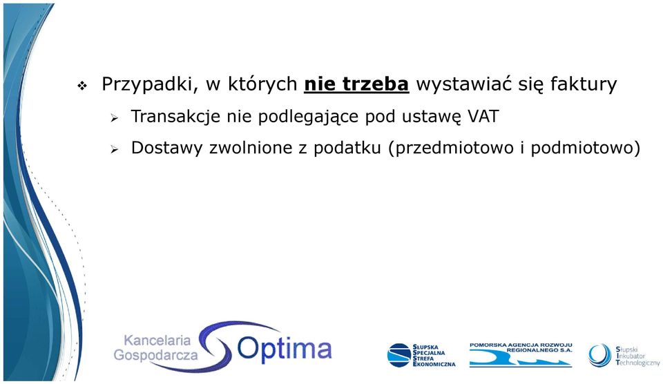 podlegające pod ustawę VAT Dostawy