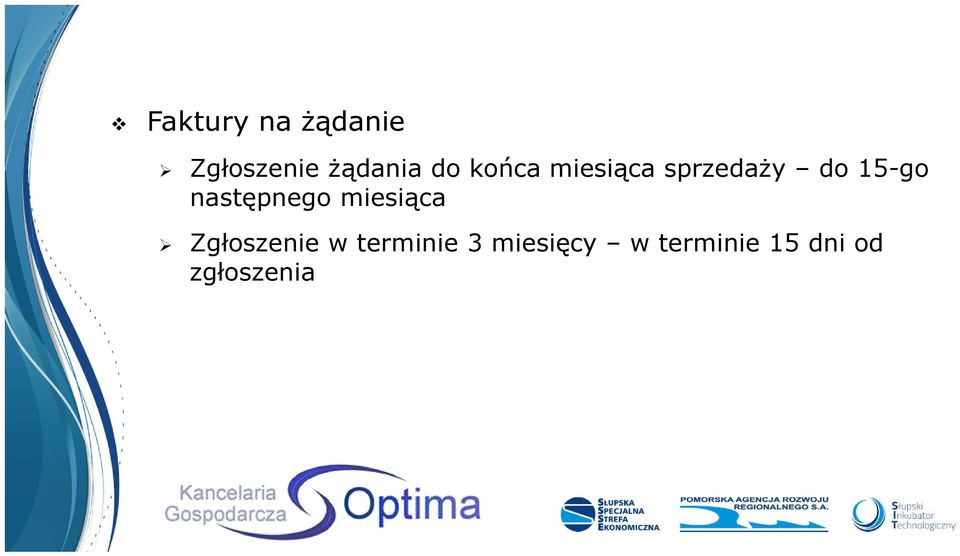 następnego miesiąca Zgłoszenie w