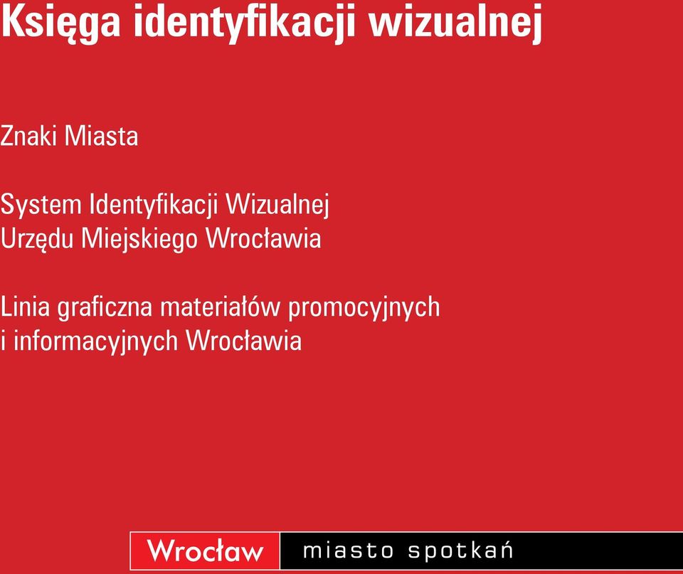 Miejskiego Wrocławia Linia grafi czna