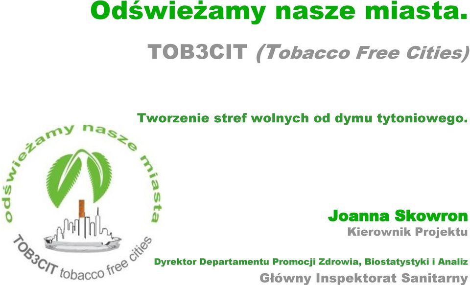 dymu tytoniowego.
