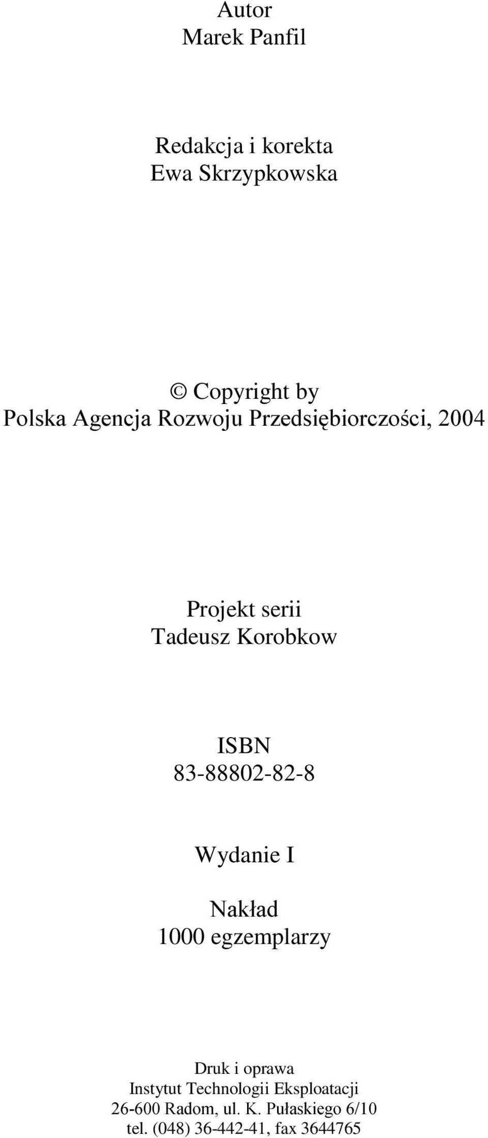 ISBN 83-88802-82-8 Wydanie I 1DNáDG 1000 egzemplarzy Druk i oprawa