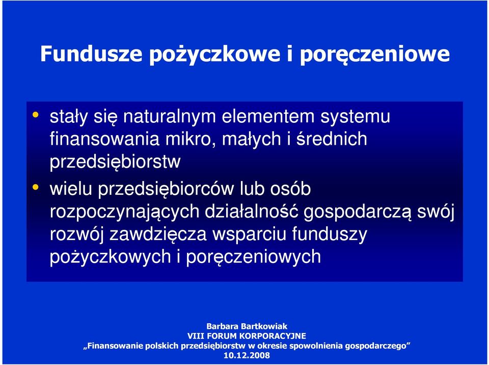 przedsiębiorców lub osób rozpoczynających działalność gospodarczą