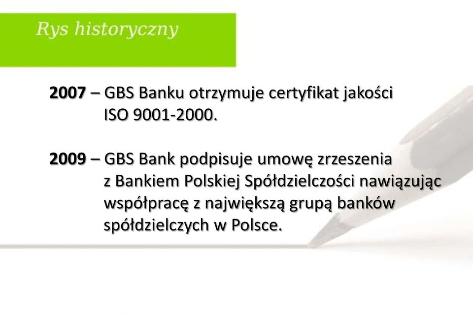 2009 GBS Bank podpisuje umowę zrzeszenia z Bankiem
