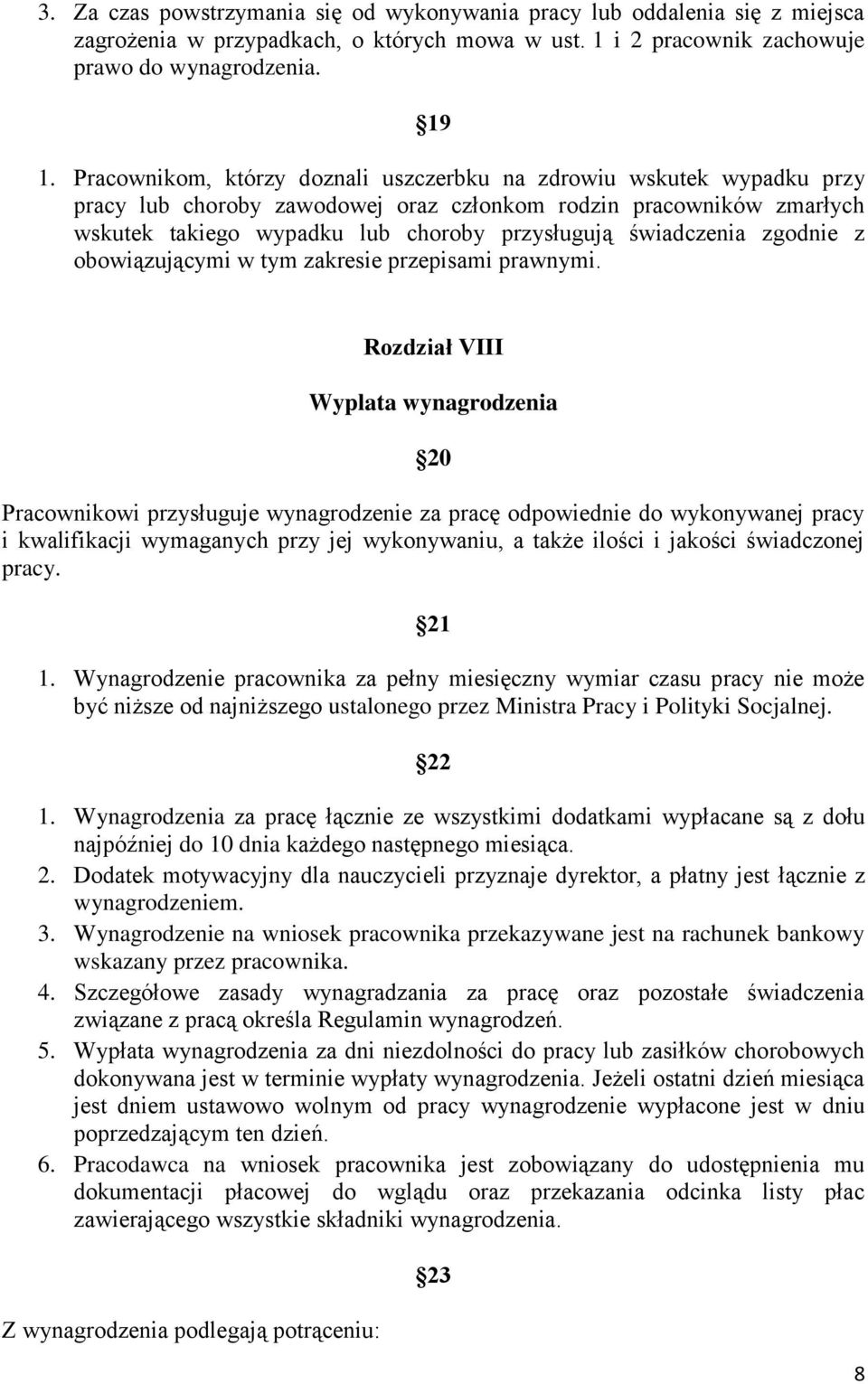 świadczenia zgodnie z obowiązującymi w tym zakresie przepisami prawnymi.