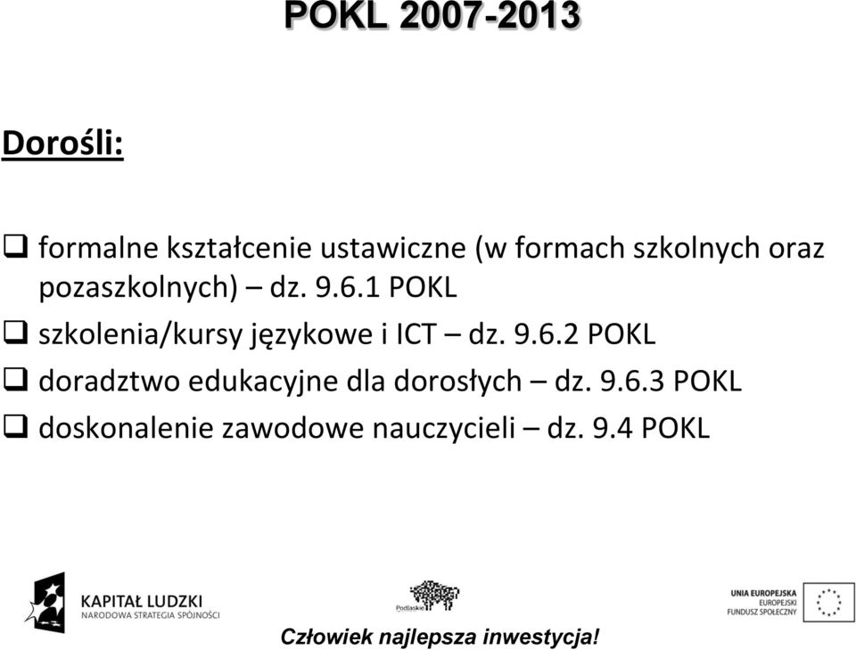 1 POKL szkolenia/kursy językowe i ICT dz. 9.6.