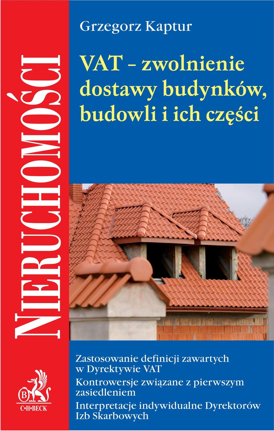 w Dyrektywie VAT Kontrowersje związane z pierwszym