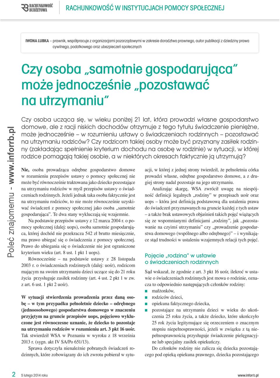 pl Czy osoba samotie gospodarująca może jedocześie pozostawać a utrzymaiu 2c1bed89-6578-4940-baba-e55c97fcd512 Czy osoba ucząca się, w wieku poiżej 21 lat, która prowadzi włase gospodarstwo domowe,