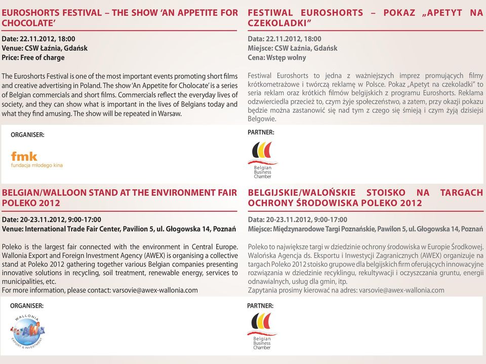 The show An Appetite for Cholocate is a series of Belgian commercials and short films.