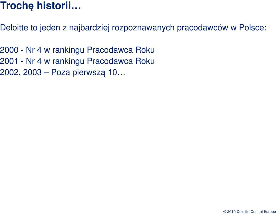 4 w rankingu Pracodawca Roku 2001 - Nr 4 w