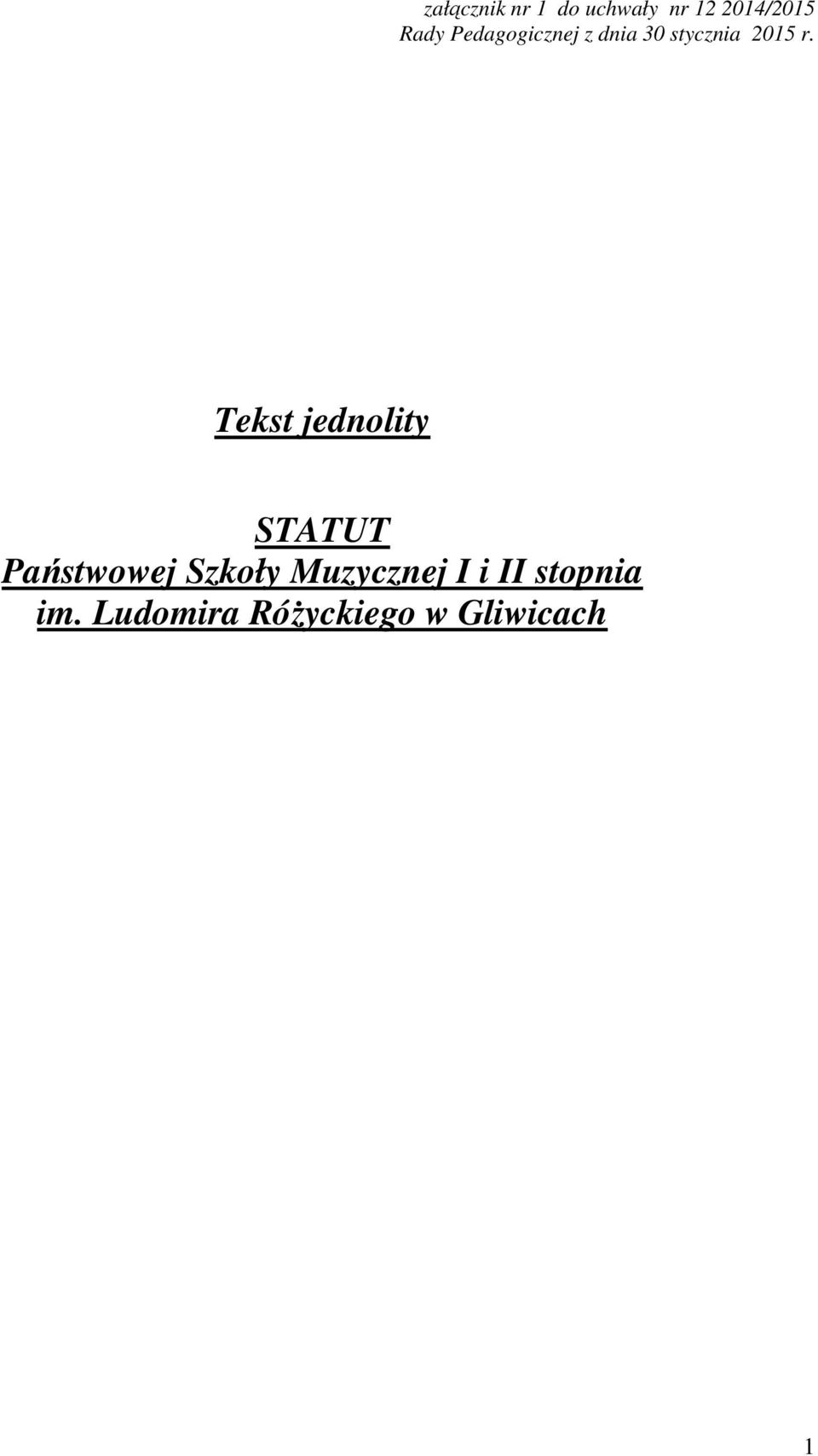 Tekst jednolity STATUT Państwowej Szkoły