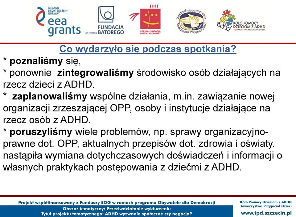 * zaplanowaliśmy wspólne działania, m.in.