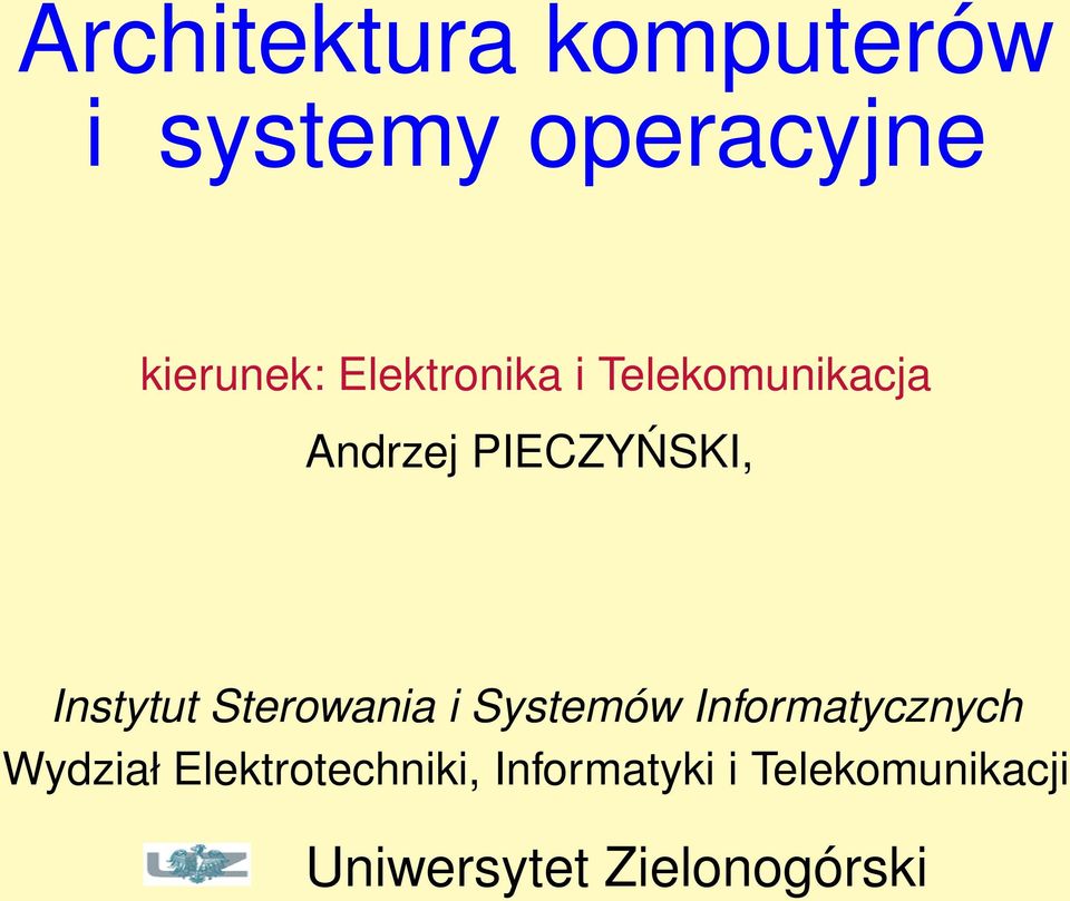 Instytut Sterowania i Systemów Informatycznych Wydział