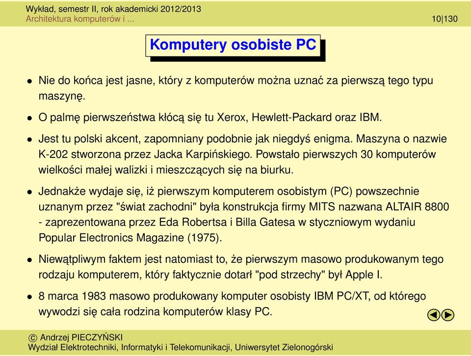 Powstało pierwszych 30 komputerów wielkości małej walizki i mieszczacych się na biurku.