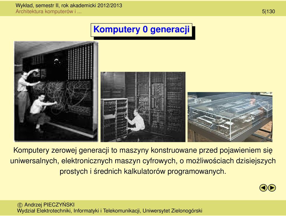 maszyny konstruowane przed pojawieniem się uniwersalnych,