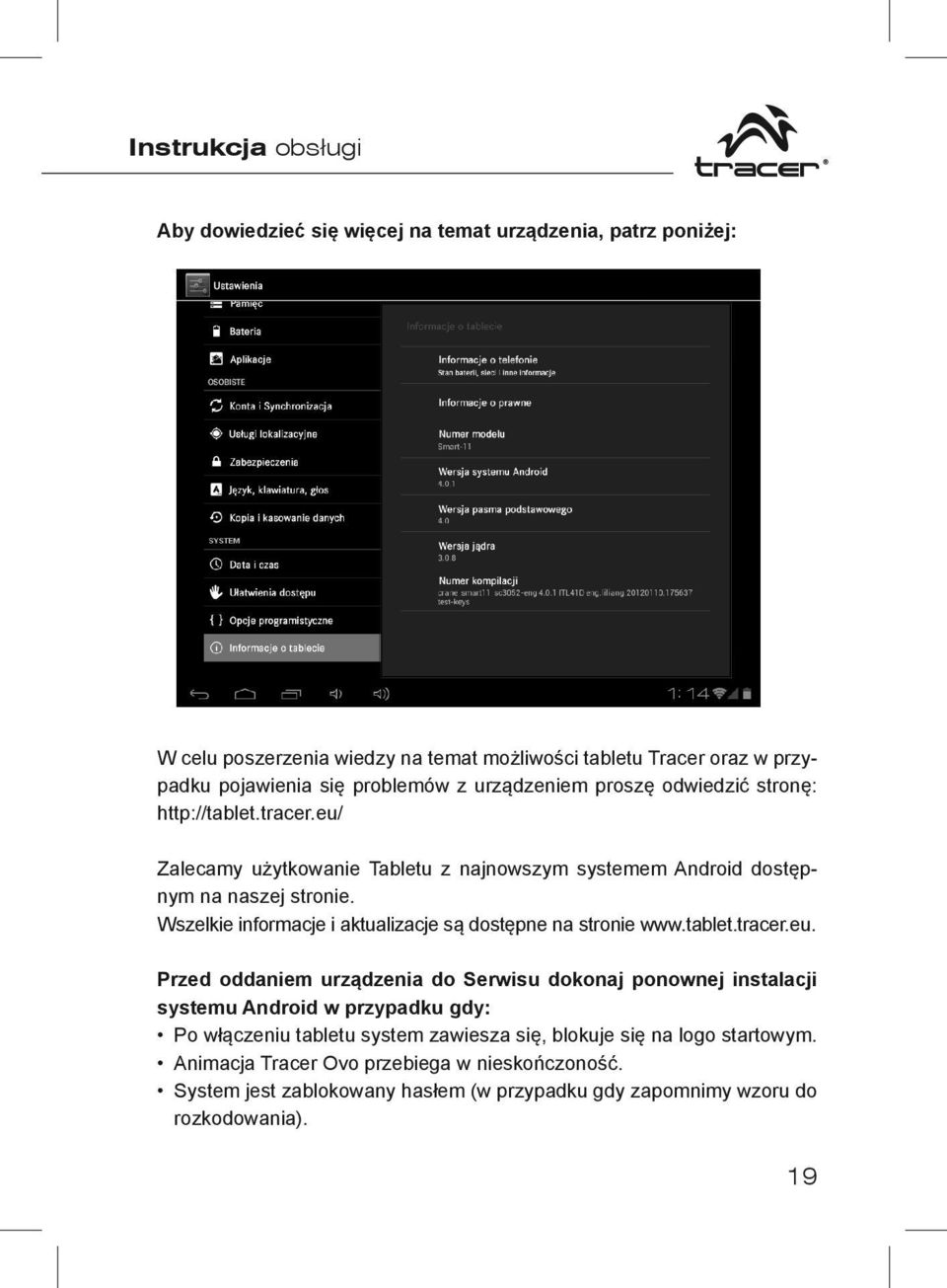 Wszelkie informacje i aktualizacje są dostępne na stronie www.tablet.tracer.eu.