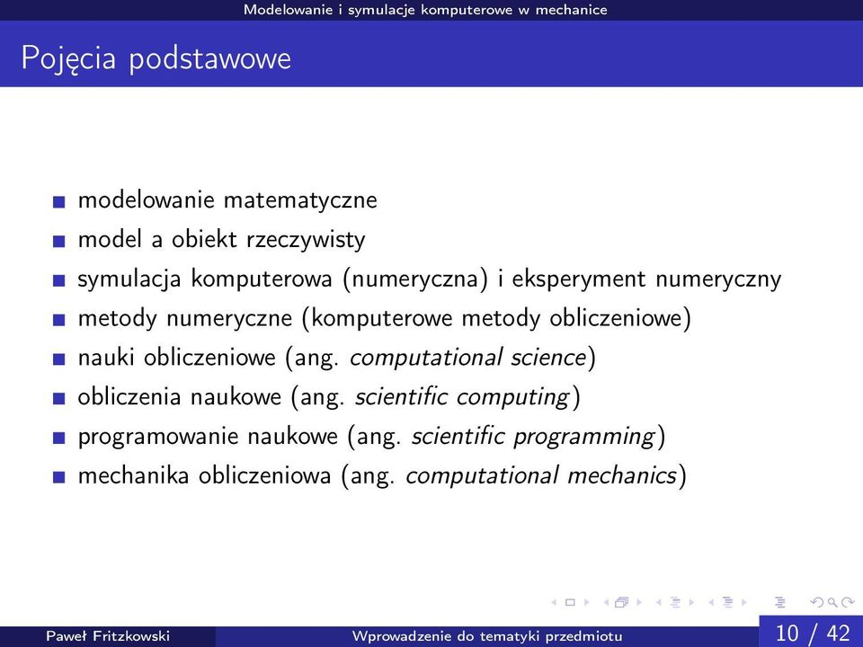 computational science) obliczenia naukowe (ang. scientific computing) programowanie naukowe (ang.