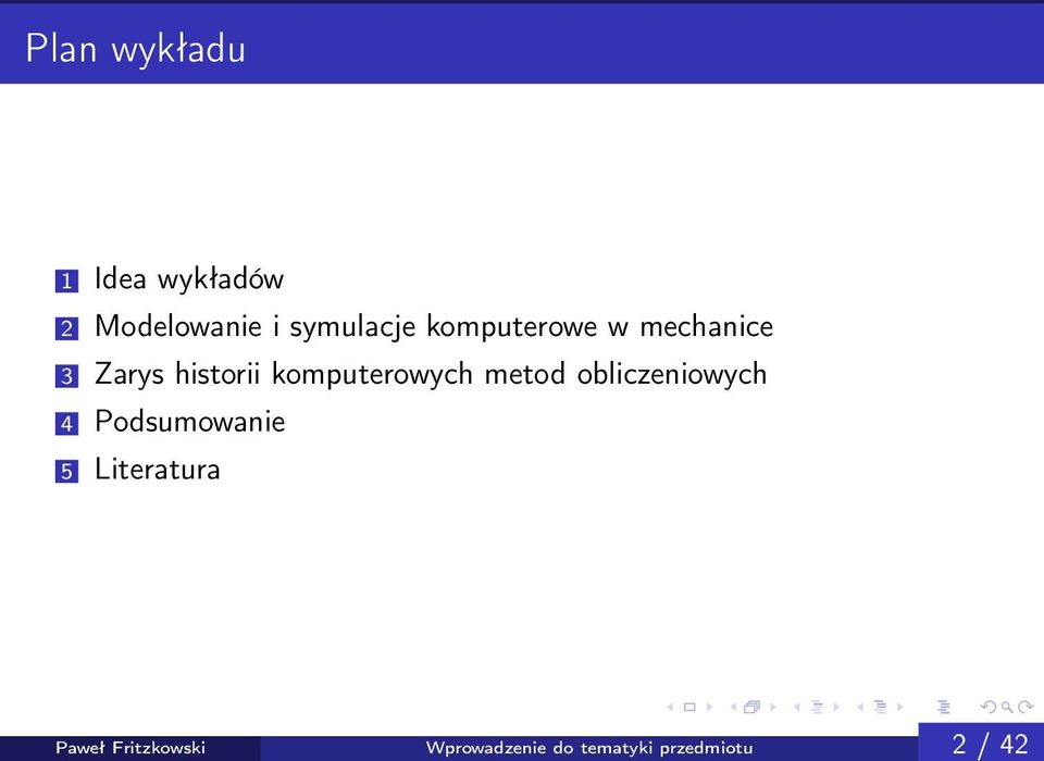 metod obliczeniowych 4 Podsumowanie 5 Literatura Paweł