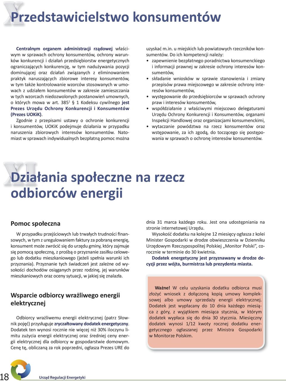 stosowanych w umowach z udziałem konsumentów w zakresie zamieszczania w tych wzorcach niedozwolonych postanowień umownych, o których mowa w art.