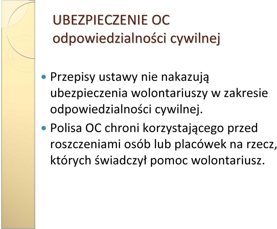 odpowiedzialności cywilnej.