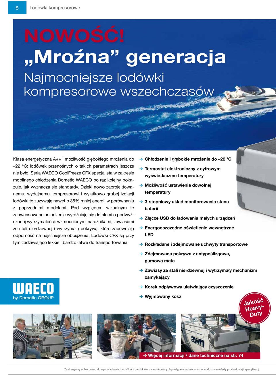Serią WAECO CoolFreeze CFX specjalista w zakresie mobilnego chłodzenia Dometic WAECO po raz kolejny pokazuje, jak wyznacza się standardy.