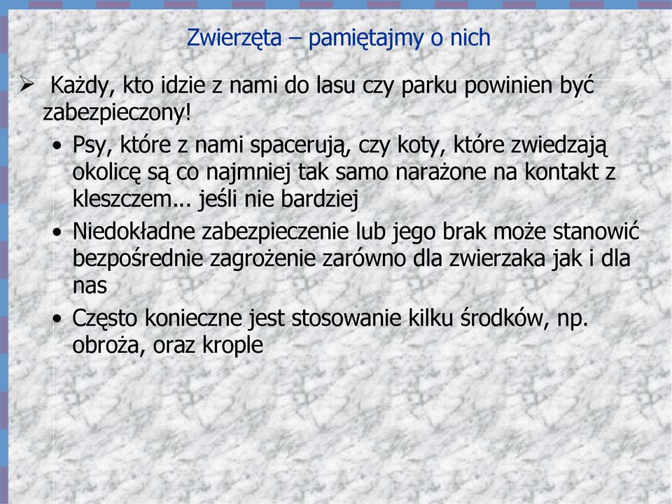z kleszczem.