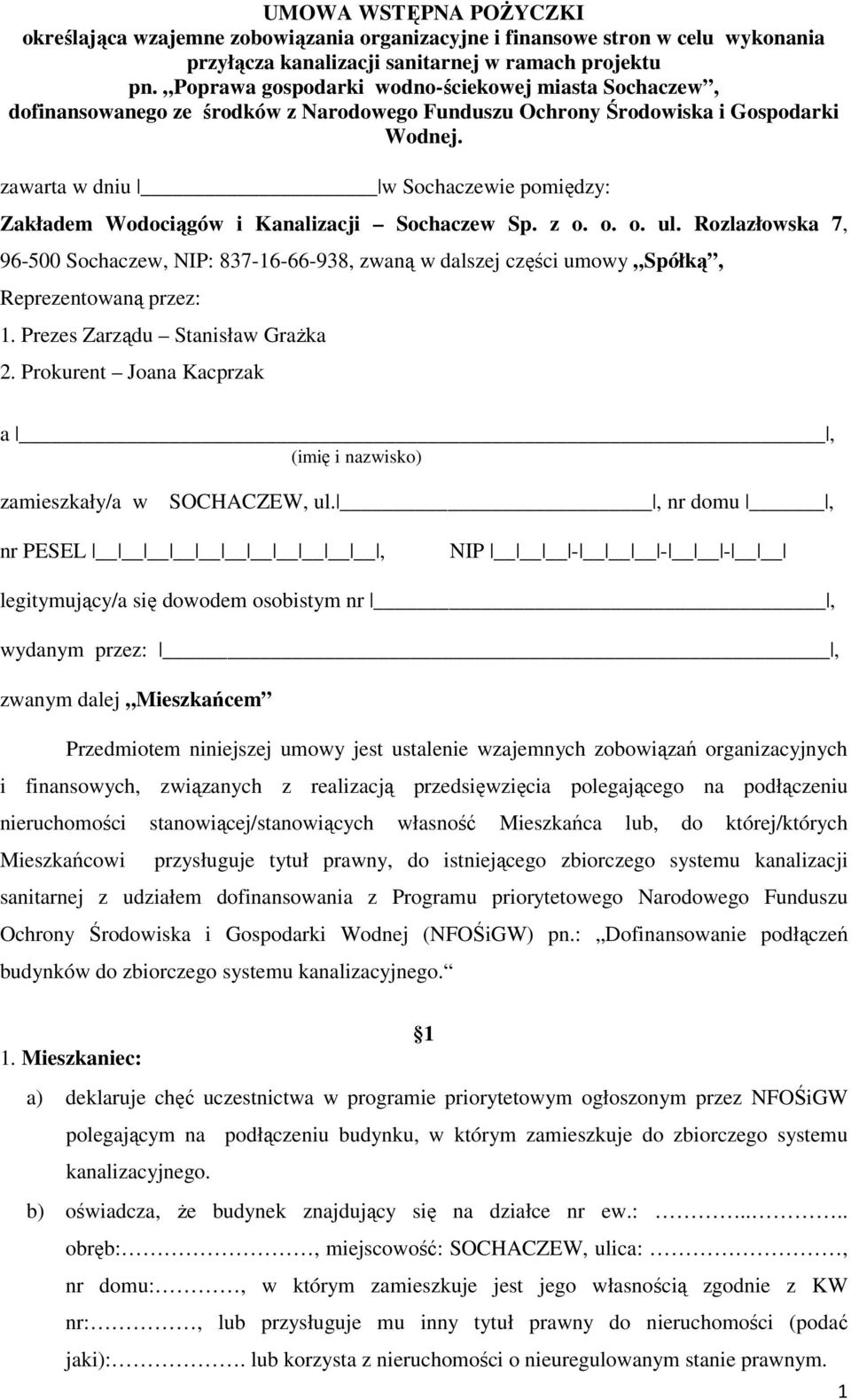 zawarta w dniu w Sochaczewie pomiędzy: Zakładem Wodociągów i Kanalizacji Sochaczew Sp. z o. o. o. ul.