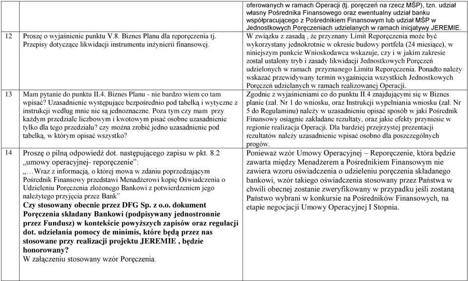 Poza tym czy mam przy każdym przedziale liczbowym i kwotowym pisać osobne uzasadnienie tylko dla tego przedziału? czy można zrobić jedno uzasadnienie pod tabelką, w którym opisać wszystko?