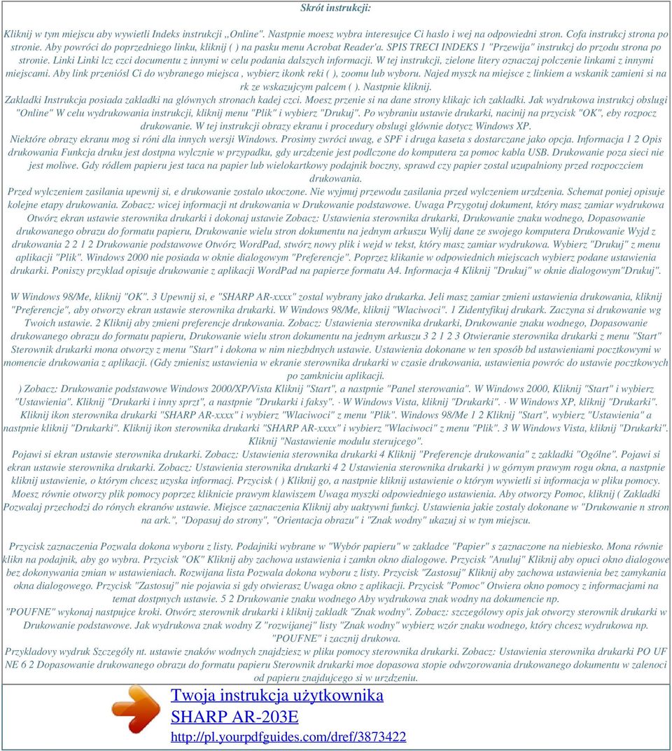 Linki Linki lcz czci documentu z innymi w celu podania dalszych informacji. W tej instrukcji, zielone litery oznaczaj polczenie linkami z innymi miejscami.