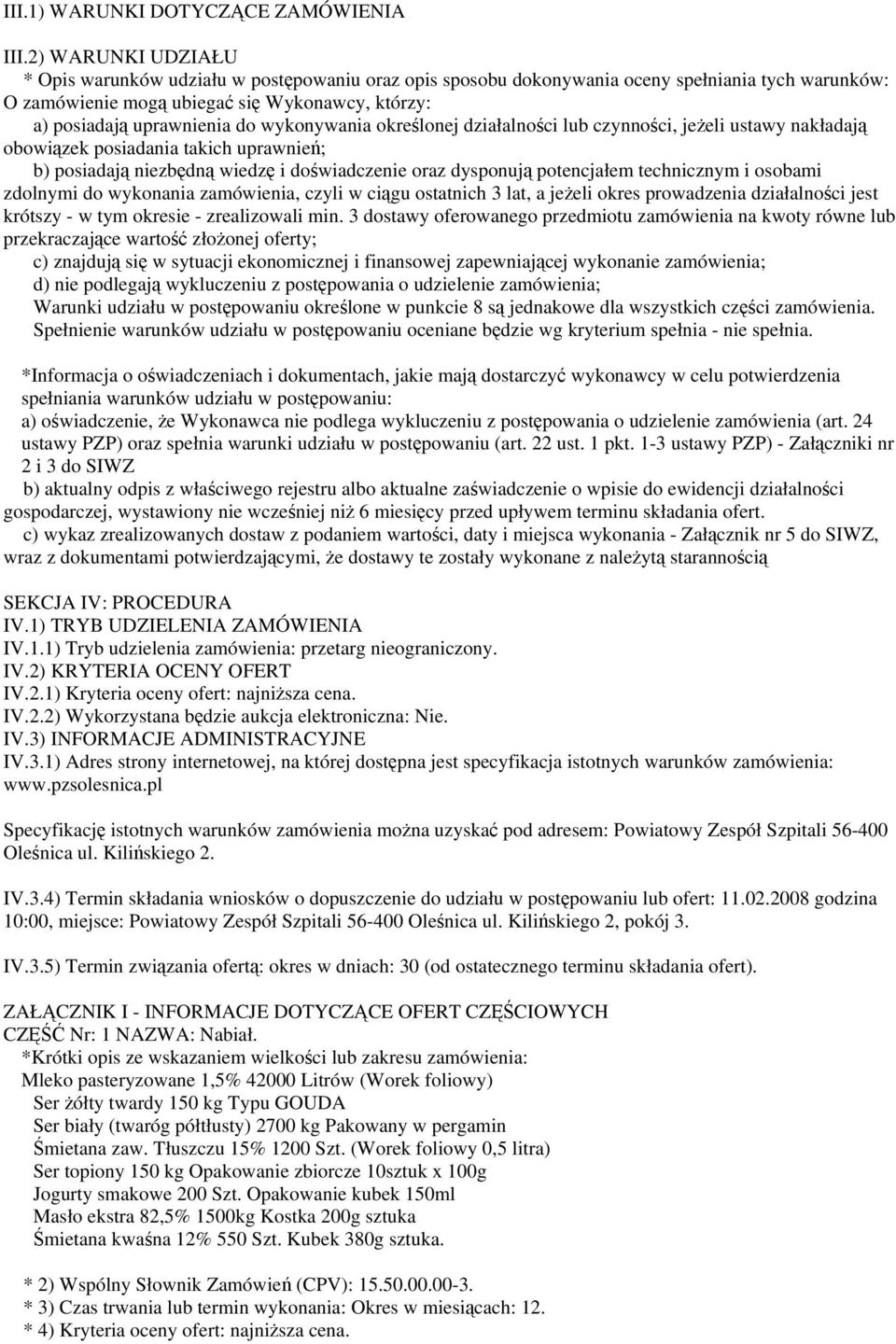 wykonywania określonej działalności lub czynności, jeżeli ustawy nakładają obowiązek posiadania takich uprawnień; b) posiadają niezbędną wiedzę i doświadczenie oraz dysponują potencjałem technicznym
