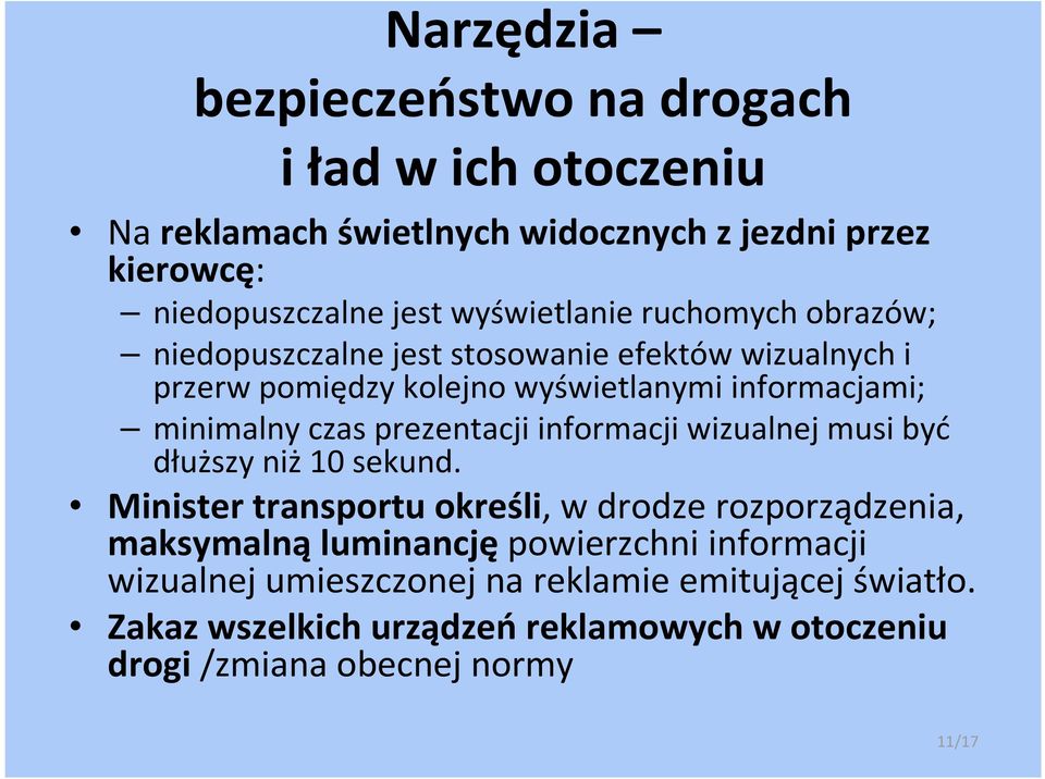 czas prezentacji informacji wizualnej musi być dłuższy niż 10 sekund.