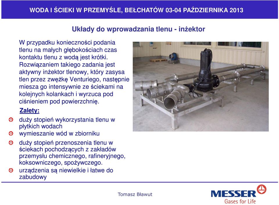 kolejnych kolankach i wyrzuca pod ciśnieniem pod powierzchnię.