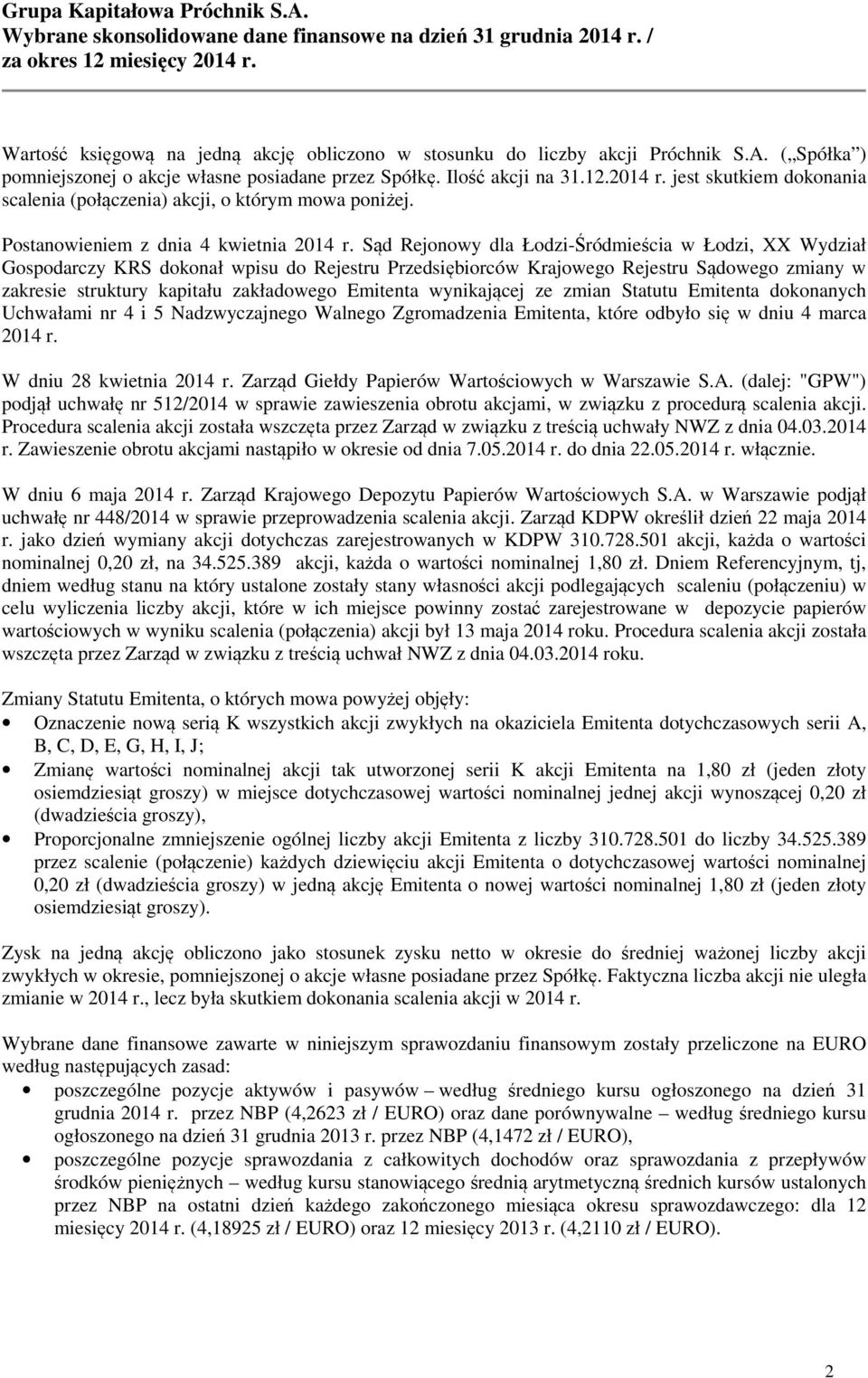 Postanowieniem z dnia 4 kwietnia 2014 r.