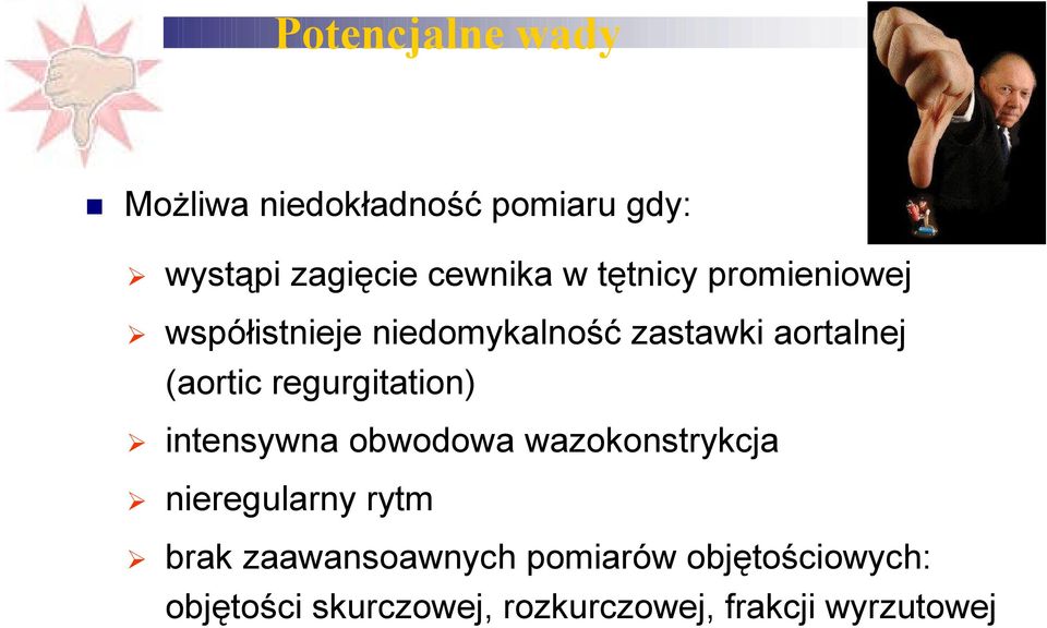 regurgitation) intensywna obwodowa wazokonstrykcja nieregularny rytm brak