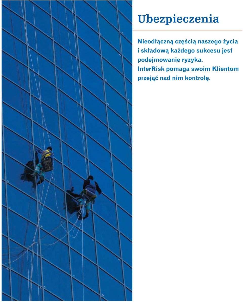 sukcesu jest podejmowanie ryzyka.