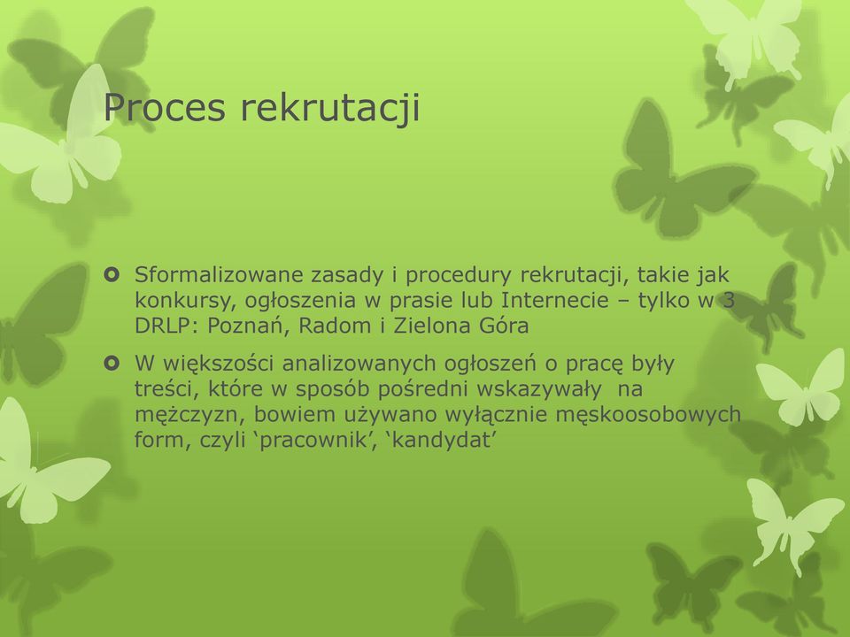 większości analizowanych ogłoszeń o pracę były treści, które w sposób pośredni