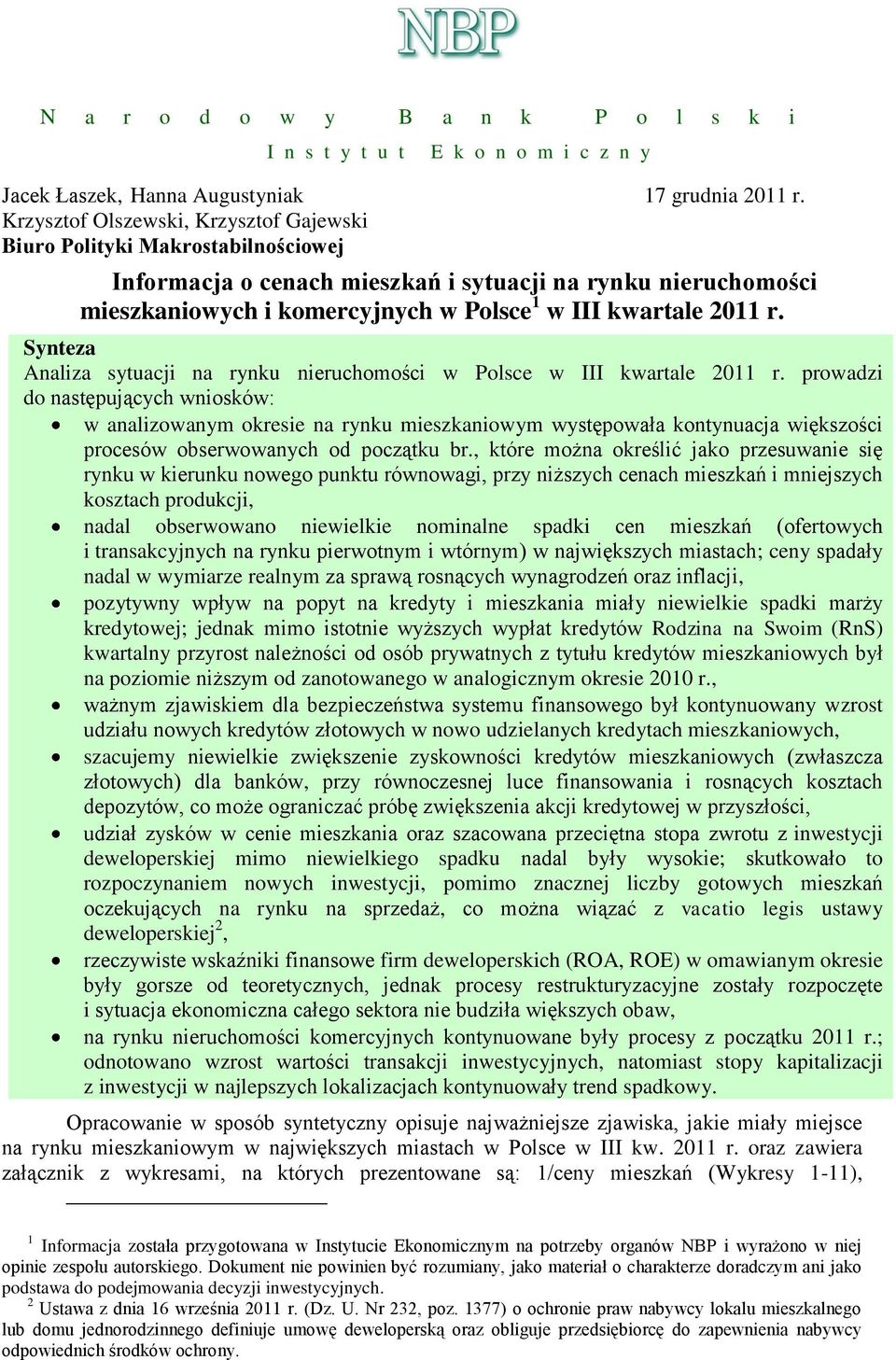 r. Synteza Analiza sytuacji na rynku nieruchomości w Polsce w III kwartale 2011 r.