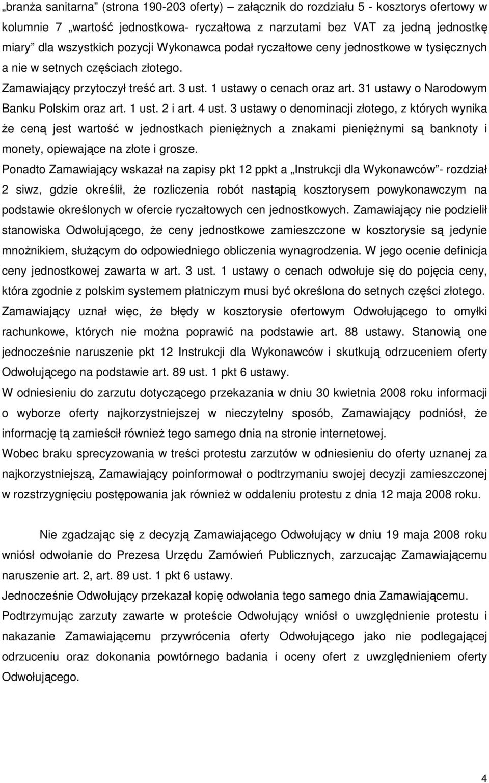 31 ustawy o Narodowym Banku Polskim oraz art. 1 ust. 2 i art. 4 ust.