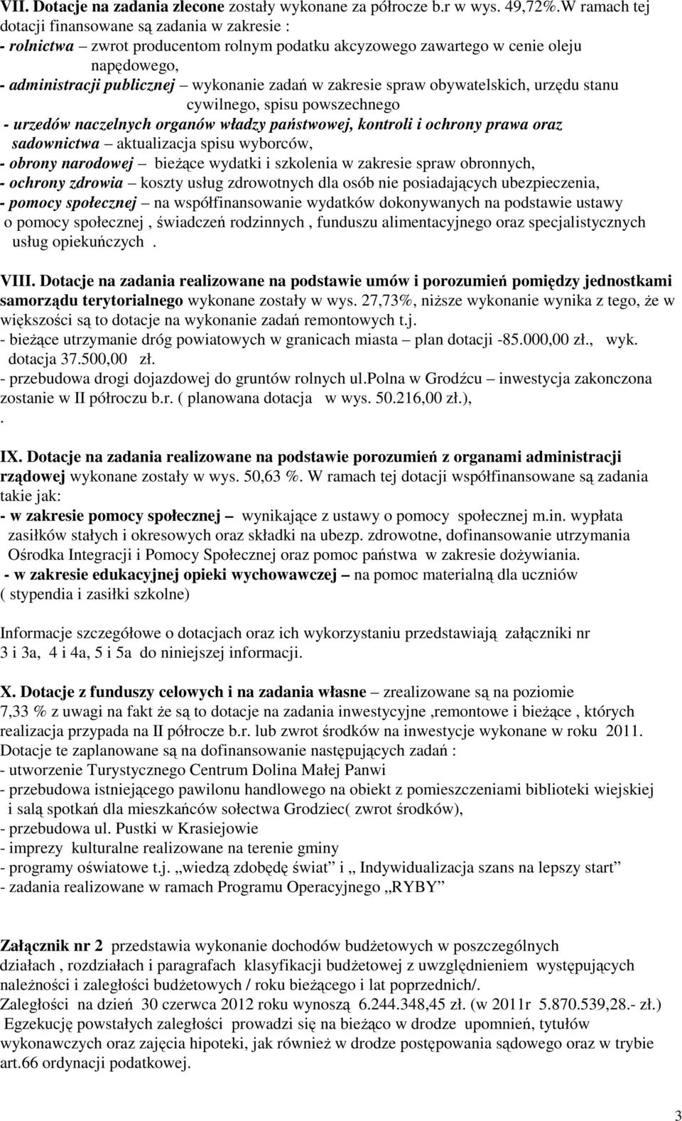 zakresie spraw obywatelskich, urzędu stanu cywilnego, spisu powszechnego - urzedów naczelnych organów władzy państwowej, kontroli i ochrony prawa oraz sadownictwa aktualizacja spisu wyborców, -