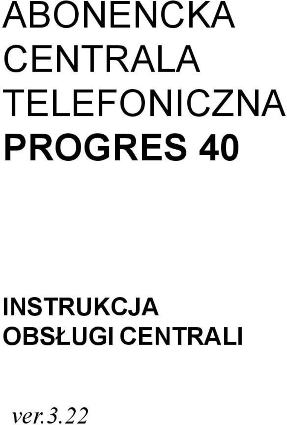 PROGRES 40 INSTRUKCJA