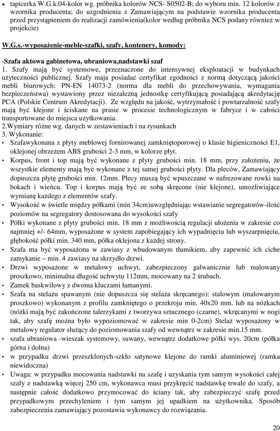 G.s.-wyposażenie-meble-szafki, szafy, kontenery, komody: -Szafa aktowa gabinetowa, ubraniowa,nadstawki szaf 1.