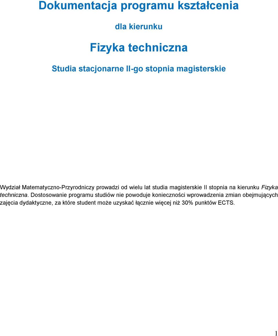 na kierunku Fizyka techniczna.
